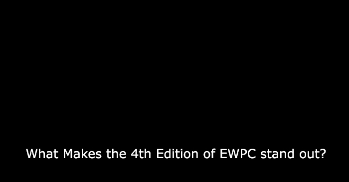 What Makes the 4th Edition of EWPC stand out?