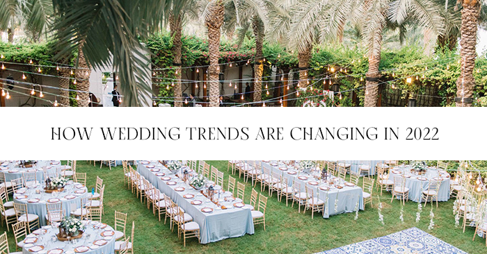 How Wedding Trends Are Changing In 2022